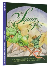 The Squire and the Scroll (Ages 6-10, Reproducible) (Warner Press Colouring & Activity Books Series) The Squire and the Scroll (Ages 6-10, Reproducible) (Warner Press Colouring & Activity Books Series)