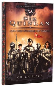 Sir Quinlan and the Swords of Valor (#05 in The Knights Of Arrethtrae Series) Sir Quinlan and the Swords of Valor (#05 in The Knights Of Arrethtrae Series)