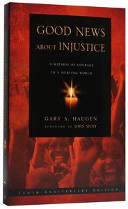 Good News About Injustice (10th Anniversary Edition) Good News About Injustice (10th Anniversary Edition)