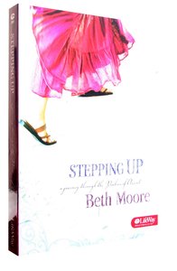 Stepping Up (DVD Only Set) (Beth Moore Bible Study Series) Stepping Up (DVD Only Set) (Beth Moore Bible Study Series)