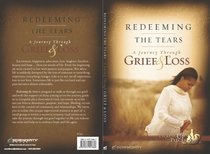Redeeming the Tears (Member Book, 8 Sessions) (Picking Up The Pieces Series) Redeeming the Tears (Member Book, 8 Sessions) (Picking Up The Pieces Series)