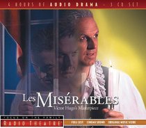 Radio Theatre: Les Miserables (3 Cds) Radio Theatre: Les Miserables (3 Cds)