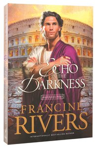 Echo in the Darkness (#02 in Mark Of The Lion Series) Echo in the Darkness (#02 in Mark Of The Lion Series)