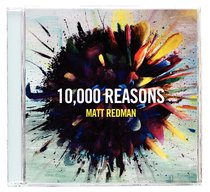 10,000 Reasons (Ten Thousand) 10,000 Reasons (Ten Thousand)