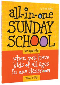 All-In-One Sunday School For Ages 4-12 #01 All-In-One Sunday School For Ages 4-12 #01