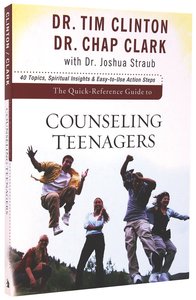 Quick Reference Guide to Counseling Teenagers Quick Reference Guide to Counseling Teenagers
