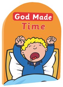 God Made Time (God Made Series) God Made Time (God Made Series)