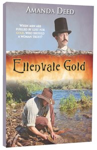 Ellenvale Gold (#01 in Jacksons Creek Trilogy Series) Ellenvale Gold (#01 in Jacksons Creek Trilogy Series)