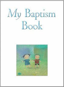 My Baptism Book (Gift Edition) My Baptism Book (Gift Edition)