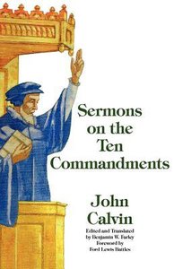 Sermons on the Ten Commandments Sermons on the Ten Commandments