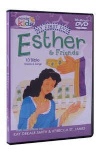 My First DVD: Esther and Friends (Wonder Kids Series) My First DVD: Esther and Friends (Wonder Kids Series)
