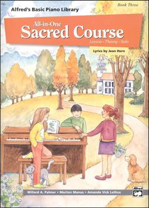 Alfreds Basic All-In-One Sacred Course For Children Book 3 (Music Book) Alfreds Basic All-In-One Sacred Course For Children Book 3 (Music Book)