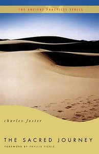 Sacred Journey (The Ancient Practices Series) Sacred Journey (The Ancient Practices Series)
