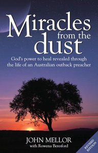 Miracles From the Dust (2nd Edition) Miracles From the Dust (2nd Edition)