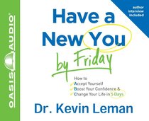 Have a New You By Friday (6 Cds, Unabridged) Have a New You By Friday (6 Cds, Unabridged)