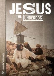 Jesus the Underdog Jesus the Underdog