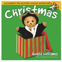 Christmas (#01 in Alenander The Aviators Aussie Adventure Series) Christmas (#01 in Alenander The Aviators Aussie Adventure Series)