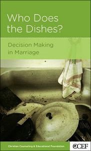 Who Does the Dishes? (Christian Counselling & Educational Foundation Series) Who Does the Dishes? (Christian Counselling & Educational Foundation Series)