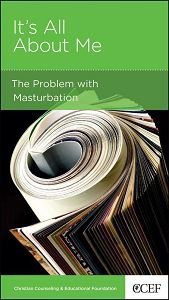 The Problem With Masturbation (Christian Counselling & Educational Foundation Series) The Problem With Masturbation (Christian Counselling & Educational Foundation Series)
