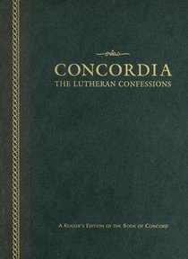 Concordia: The Lutheran Confessions (2nd Edition) Concordia: The Lutheran Confessions (2nd Edition)