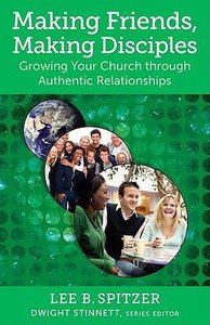Making Friends, Making Disciples (Living Church Series) Making Friends, Making Disciples (Living Church Series)