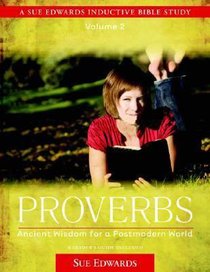 Proverbs (Volume 2) (Sue Edwards Inductive Bible Study Series) Proverbs (Volume 2) (Sue Edwards Inductive Bible Study Series)