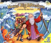 Life the Flap: Moses Big Adventure Life the Flap: Moses Big Adventure