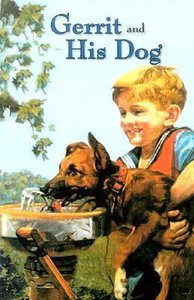 Gerrit and His Dog (The Boys Heritage Series) Gerrit and His Dog (The Boys Heritage Series)