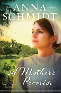 A Mothers Promise (#03 in Women Of Pinecraft Series) A Mothers Promise (#03 in Women Of Pinecraft Series)