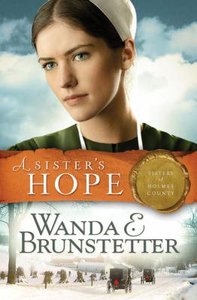 A Sisters Hope (#03 in Sisters Of Holmes County Series) A Sisters Hope (#03 in Sisters Of Holmes County Series)