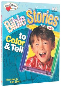 Bible Stories to Color and Tell (Ages 6-8) (Heartshaper Series) Bible Stories to Color and Tell (Ages 6-8) (Heartshaper Series)