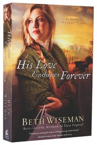 His Love Endures Forever (#03 in Land Of Canaan Series) His Love Endures Forever (#03 in Land Of Canaan Series)