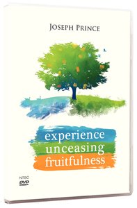 Experience Unceasing Fruitfulness Experience Unceasing Fruitfulness