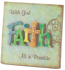 Resin Plaque: Faith- With God All is Possible Resin Plaque: Faith- With God All is Possible