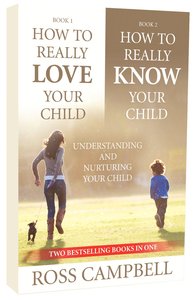 How to Really Love Your Child/How to Really Know Your Child (2in1) How to Really Love Your Child/How to Really Know Your Child (2in1)