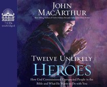 Twelve Unlikely Heroes (Unabridged 6 Cds) Twelve Unlikely Heroes (Unabridged 6 Cds)