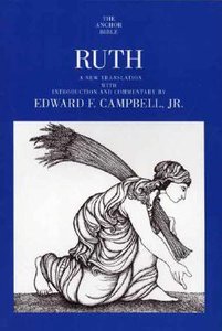 Ruth (Anchor Yale Bible Commentaries Series) Ruth (Anchor Yale Bible Commentaries Series)
