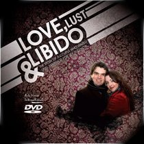 Love, Lust & Libido Love, Lust & Libido