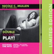 Nicole C Mullen: Double Double Play (Limited Edition, Best Of/christmas) Nicole C Mullen: Double Double Play (Limited Edition, Best Of/christmas)