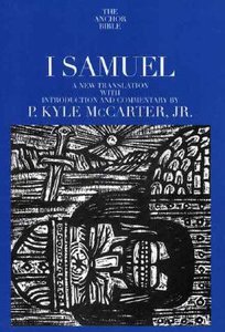 I Samuel (Anchor Yale Bible Commentaries Series) I Samuel (Anchor Yale Bible Commentaries Series)