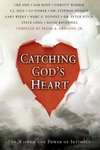 Catching Gods Heart Catching Gods Heart