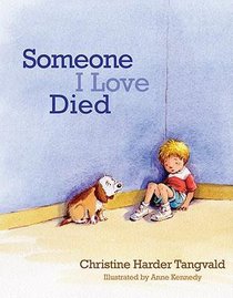 Someone I Love Died Someone I Love Died