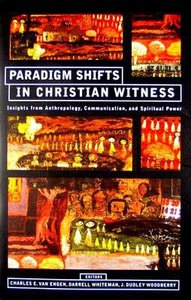 Paradigm Shifts in Christian Witness Paradigm Shifts in Christian Witness
