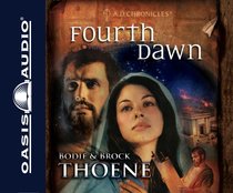 Fourth Dawn 8 CDS (Unabridged) (#04 in A.d. Chronicles Series) Fourth Dawn 8 CDS (Unabridged) (#04 in A.d. Chronicles Series)