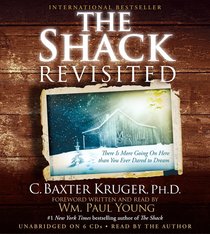 The Shack Revisited The Shack Revisited
