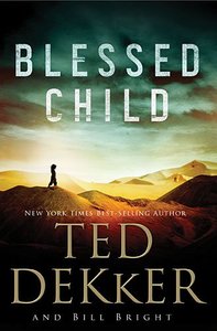 Blessed Child (#01 in Caleb Book Series) Blessed Child (#01 in Caleb Book Series)