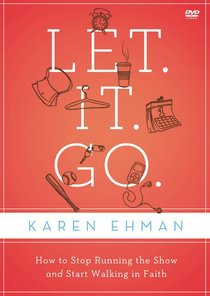 Let. It. Go. (Dvd Study Guide) Let. It. Go. (Dvd Study Guide)