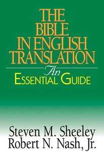 The Bible in English Translation (An Essential Guide Series) The Bible in English Translation (An Essential Guide Series)