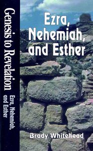 Ezra, Nehemiah, Esther : A Comprehensive Verse-By-Verse Exploration of the Bible (Student Book) (Genesis To Revelation Series) Ezra, Nehemiah, Esther : A Comprehensive Verse-By-Verse Exploration of the Bible (Student Book) (Genesis To Revelation Series)
