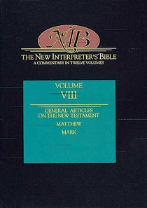 Matthew-Mark (#08 in New Interpreters Bible Series) Matthew-Mark (#08 in New Interpreters Bible Series)